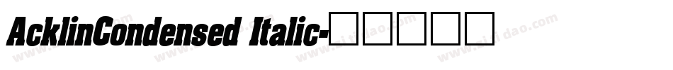 AcklinCondensed Italic字体转换
